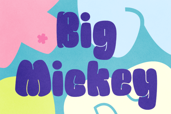 Big Mickey: The Display Font That Brings Cartoon Charm to Life