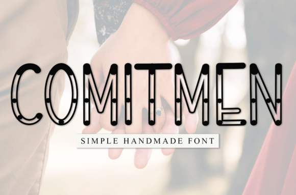 Comitmen: The Handwritten Font That Feels Like a Warm Hug