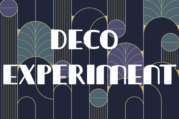 Deco Experiment: A Typeface for Bold, Timeless Statements