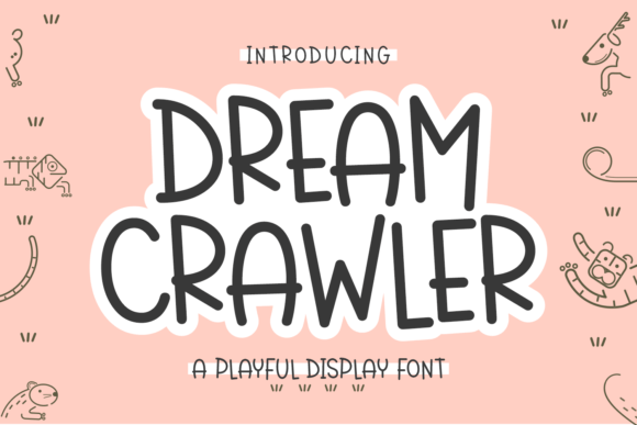 Dream Crawler: A Playful Font for Creative Projects