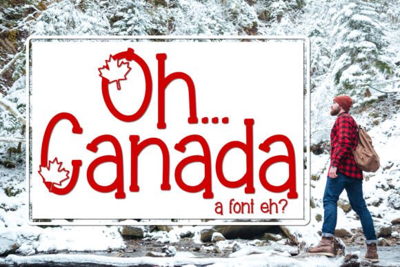 Oh Canada: A Font That Captures Rustic Charm and Bold Spirit
