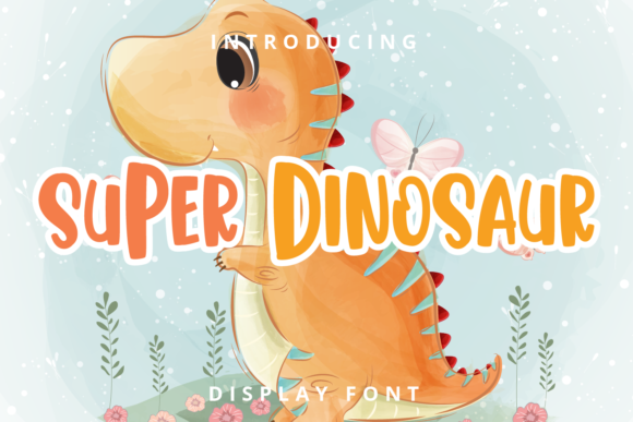 Super Dinosaur: The Bold Font for Branding & Kids' Projects